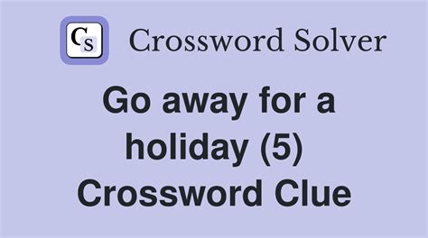 go away crossword clue|Go away